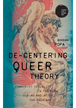 De-centering queer theory