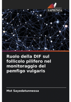 Ruolo della DIF sul follicolo pilifero nel monitoraggio del pemfigo vulgaris