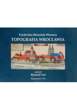 Fryderyka Bernarda Wernera topografia Wrocławia