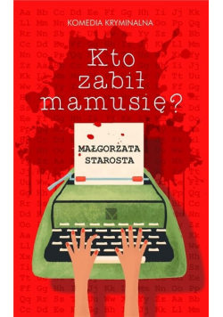 Kto zabił mamusię