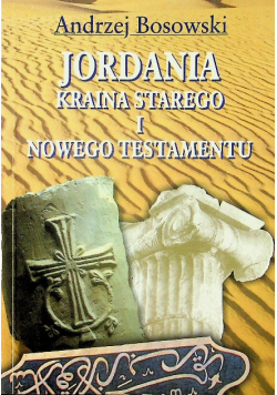 Jordania kraina Starego i Nowego Testamentu