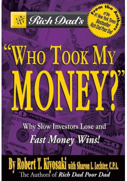 Rich Dad's Who Took My Money?