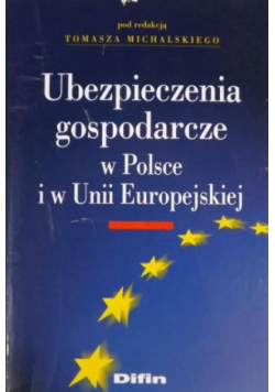 Ubezpieczenia gospodarcze w Polsce i w Unii Europejskiej