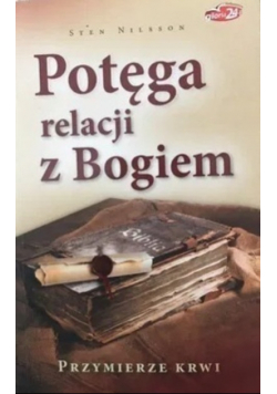 Potęga relacji z Bogiem Przymierze krwi