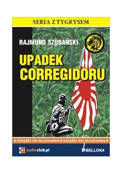 Upadek Corregidoru. Audiobook