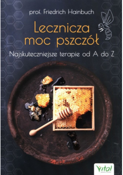 Lecznicza moc pszczół