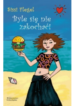 Byle się nie zakochać