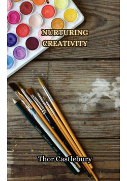 Nurturing Creativity