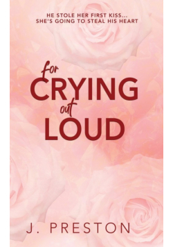 For Crying Out Loud