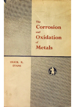 The Corrosion and Oxidation of Metals