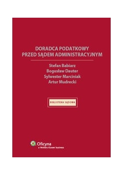 Doradca podatkowy przed sądem administracyjnym