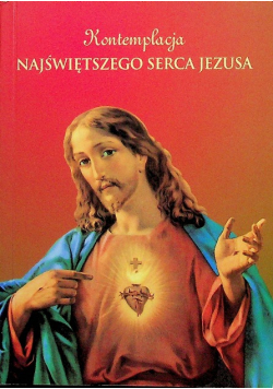 Kontemplacja Najświętszego Serca Jezusa