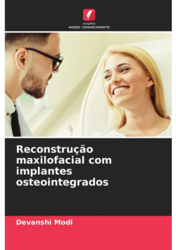 Reconstrução maxilofacial com implantes osteointegrados