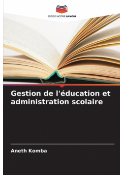 Gestion de l'éducation et administration scolaire