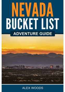 Nevada Bucket List Adventure Guide