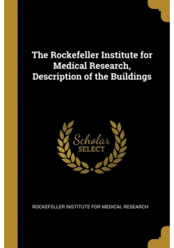 The Rockefeller Institute for Medical Research, Description of the Buildings
