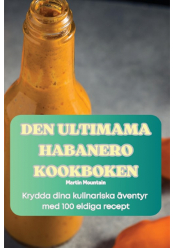 Den Ultimama Habanero Kookboken