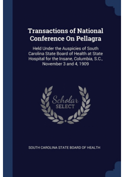 Transactions of National Conference On Pellagra