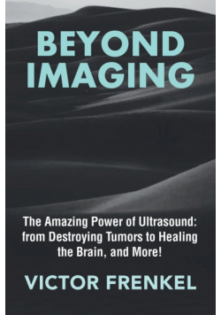 Beyond Imaging