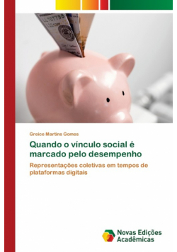 Quando o vínculo social é marcado pelo desempenho