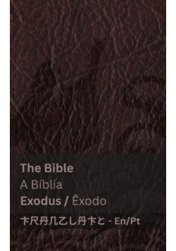 The Bible (Exodus) / A Bíblia (Êxodo)