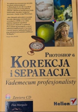 Photoshop 6 Korekcja i separacja Vademecum profesjonalisty