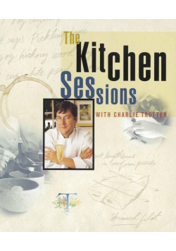 The Kitchen Sessions with Charlie Trotter