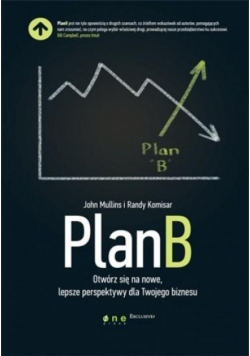 Plan B Otwórz się na nowe lepsze perspektywy