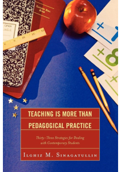 Teaching Is More Than Pedagogical Practice