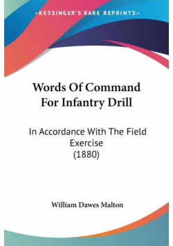Words Of Command For Infantry Drill