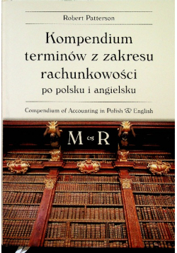 Kompendium terminów z zakresu rachunkowości po polsku i angielsku Tom 2