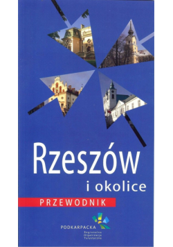 Rzeszów i okolice Przewodnik