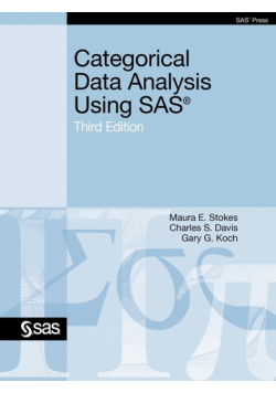 Categorical Data Analysis Using SAS, Third Edition