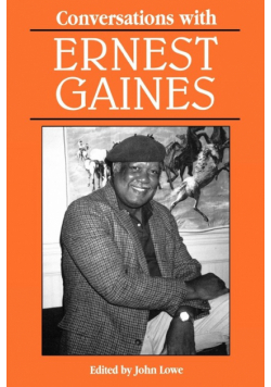 Conversations with Ernest Gaines