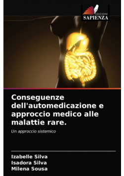 Conseguenze dell'automedicazione e approccio medico alle malattie rare.