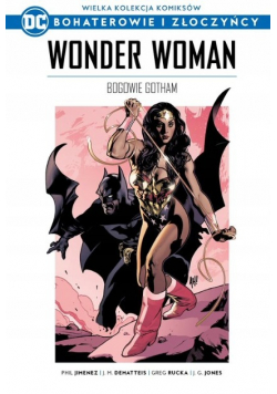 Wielka Kolekcja Komiksów Bohaterowie i Złoczyńcy Tom 33 Wonder Woman
