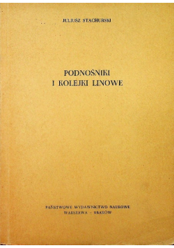Podnośniki i kolejki linowe