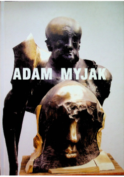Adam Myjak rzeźby