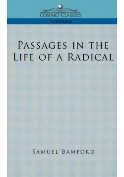 Passages in the Life of a Radical