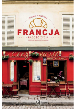 Francja. Radość życia