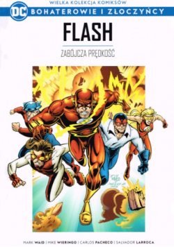 Wielka Kolekcja Komiksów Bohaterowie i Złoczyńcy Tom 40 Flash