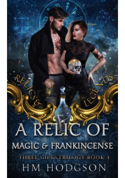 A Relic Of Magic And Frankincense