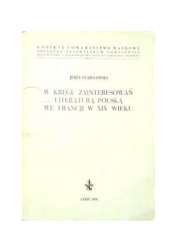 W kręgu zainteresowań literaturą polską we Francji w XIX wieku