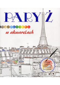 Paryż w akwarelach