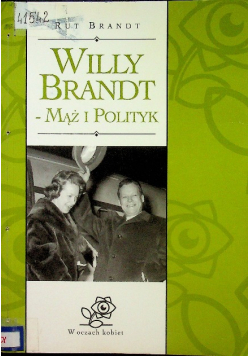 Willy Brandt mąż i polityk