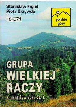Grupa Wielkiej Raczy Beskid Żywiecki część I