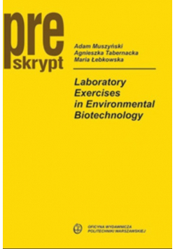Laboratory exercises in environmental biotechnology