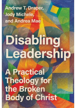 Disabling Leadership