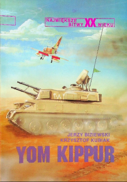 Największe bitwy XX wieku Tom 15 Yom Kippur