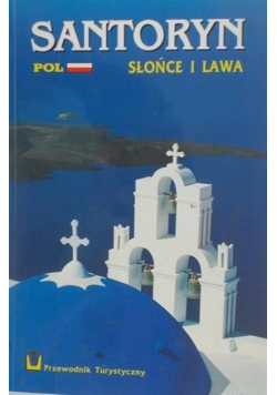 Santoryn Słońce i lawa
